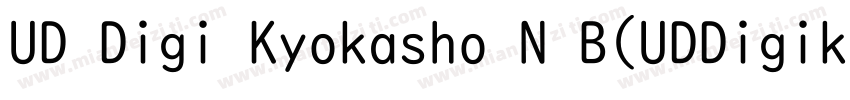 UD Digi Kyokasho N B(UDDigikyokasho字体转换